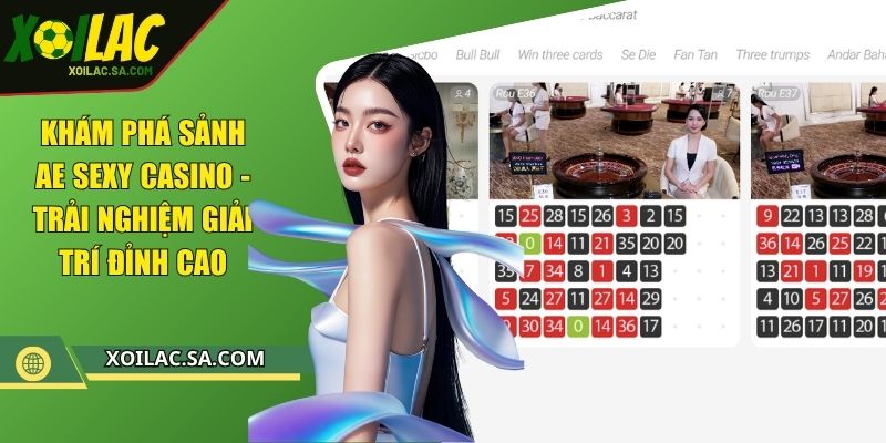Khám Phá Sảnh AE Sexy Casino - Trải Nghiệm Giải Trí Đỉnh Cao 1 Khám Phá Sảnh AE Sexy Casino - Trải Nghiệm Giải Trí Đỉnh Cao
