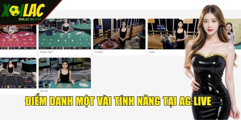 AG Live Casino - Nơi Quy Tụ Những Tựa Game Hàng Đầu Châu Á 3 Tại sảnh AG có đa dạng các tính năng hỗ trợ người chơi đặt cược